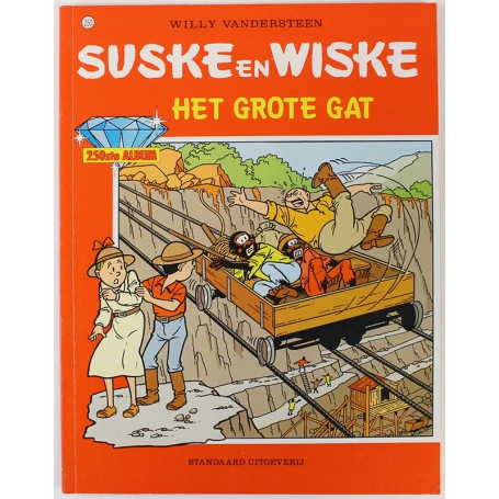 Suske en Wiske 250 - Het Grote Gat (1e druk)